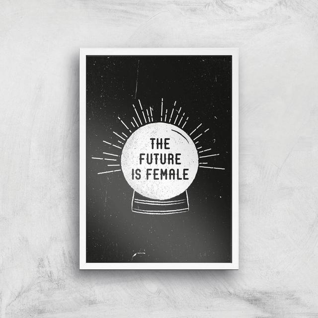 The Future Is Female Art Print - A3 - White Frame on Productcaster.