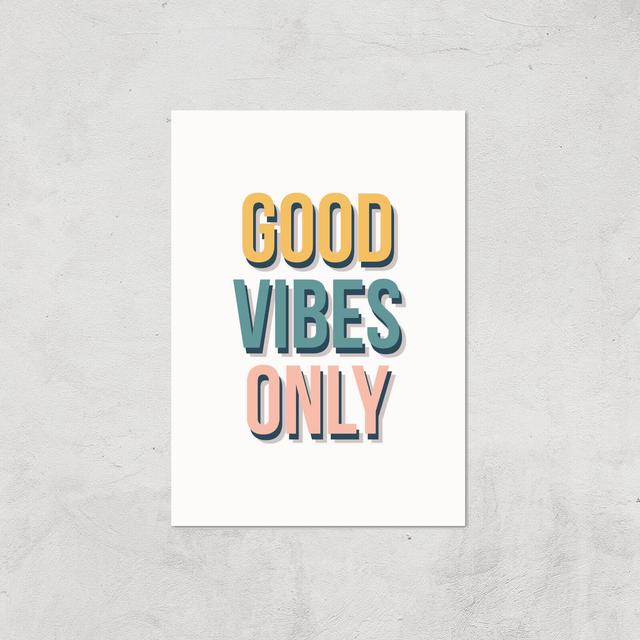 Good Vibes Only Colours Giclée Art Print - A4 - Print Only on Productcaster.