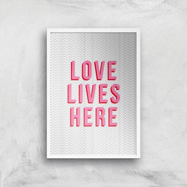 Love Lives Here Giclée Art Print - A2 - White Frame on Productcaster.