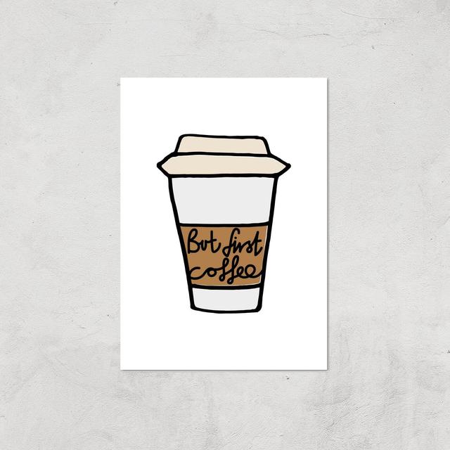 But First Coffee Giclée Art Print - A2 - Print Only on Productcaster.