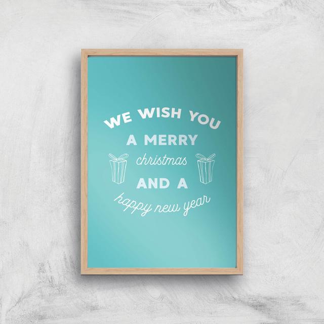 We Wish You A Merry Christmas And A Happy New Year Art Print - A4 - Wood Frame on Productcaster.