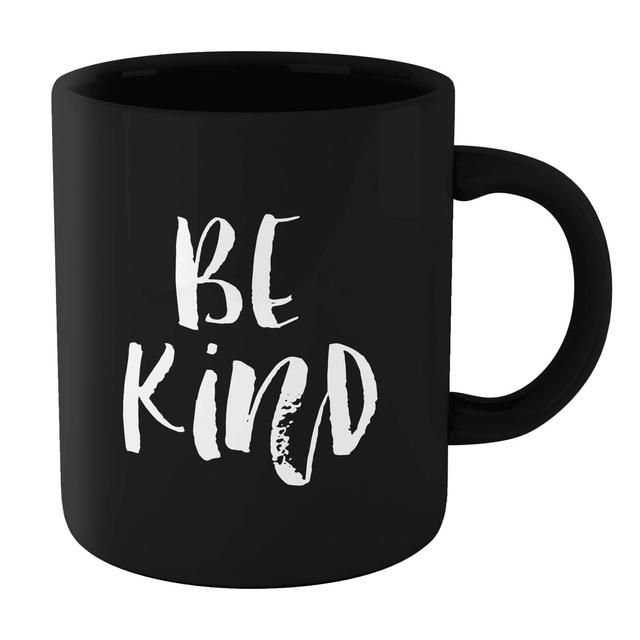 The Motivated Type Be Kind Mug - Black Schwarz on Productcaster.