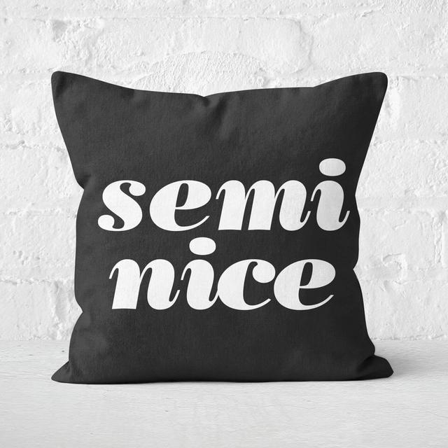 The Motivated Type Semi Nice Square Cushion - 40x40cm - Soft Touch on Productcaster.