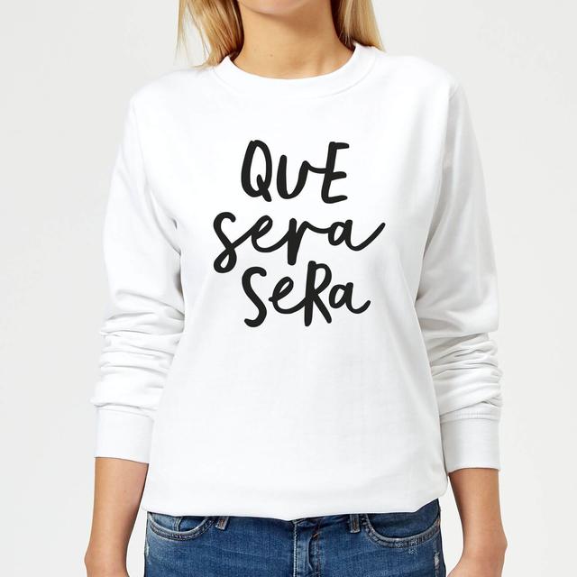 The Motivated Type Que Sera Sera Women's Sweatshirt - White - S - Weiß on Productcaster.