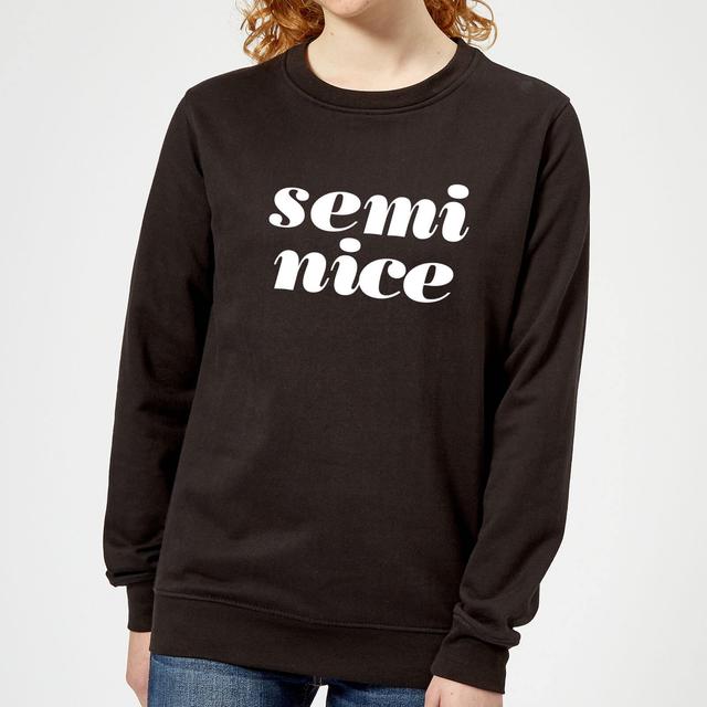 The Motivated Type Semi Nice Women's Sweatshirt - Black - XL - Schwarz on Productcaster.