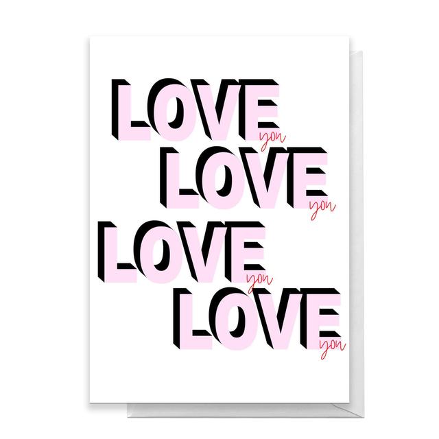 Love You Love You Love You Love You Greetings Card - Standard Card on Productcaster.