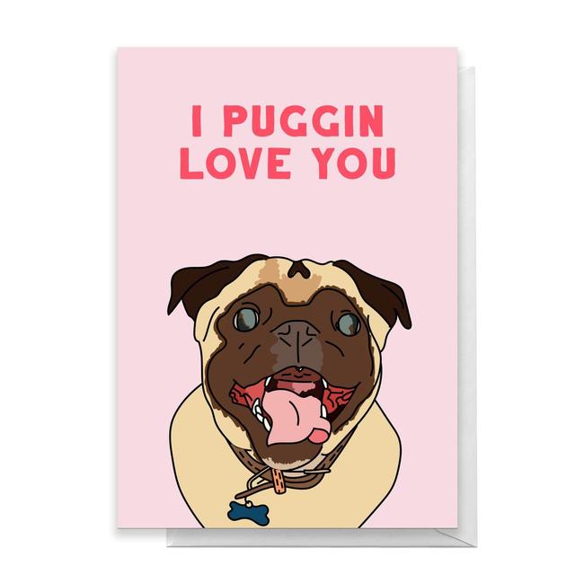 I Puggin Love You Greetings Card - Standard Card on Productcaster.