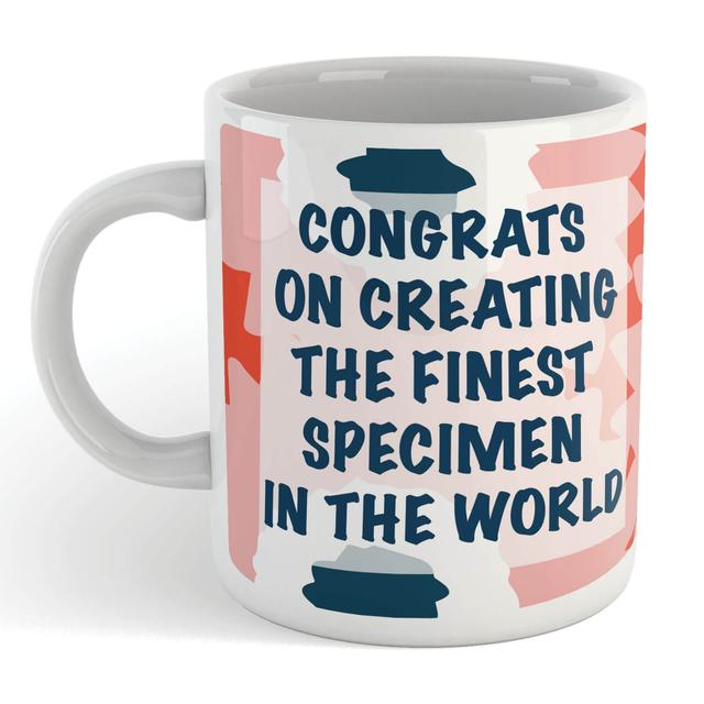 CONGRATS ON CREATING THE FINEST SPECIMEN IN THE WORLD Mug on Productcaster.