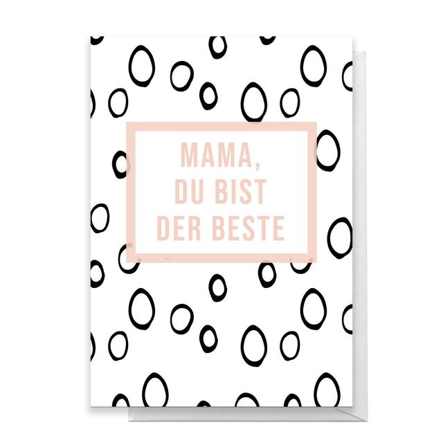 Mama, Du Bist Der Beste Greetings Card - Large Card on Productcaster.