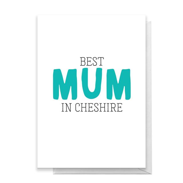 BEST MUM IN CHESHIRE Greetings Card - Large Card on Productcaster.