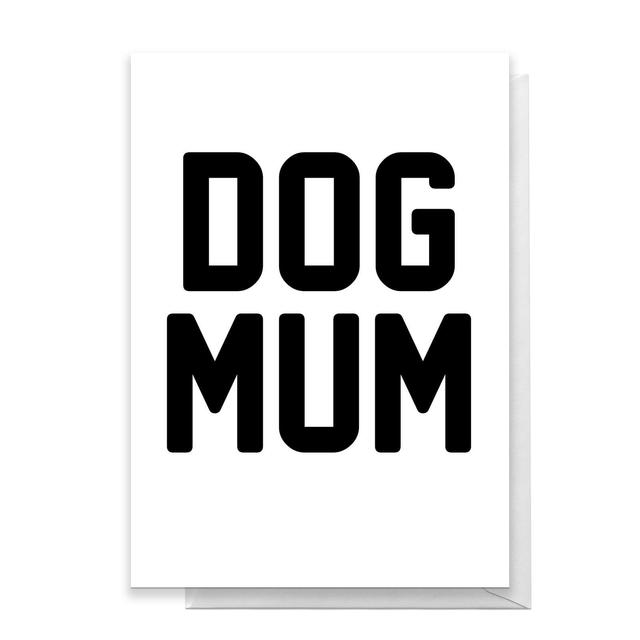 Dog Mum Greetings Card - Standard Card on Productcaster.