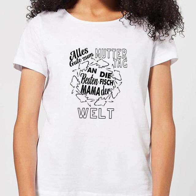 Alles Gute Zum Muttertag An Die Besten Fisch Mama Der Welt Women's T-Shirt - White - XL - Weiß on Productcaster.