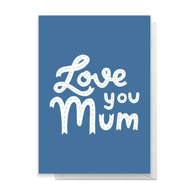 Blue Love You Mum Greetings Card - Standard Card on Productcaster.