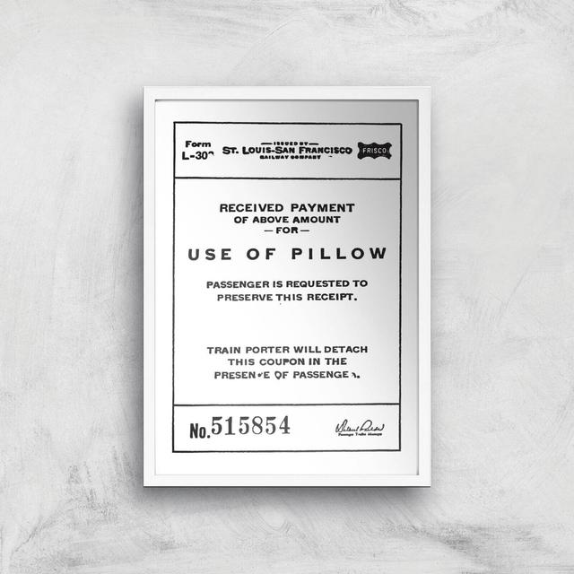 Use Of Pillow Ticket Giclee Art Print - A2 - White Frame on Productcaster.