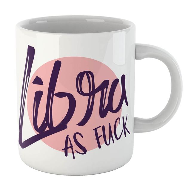 Libra As Fuck Mug on Productcaster.