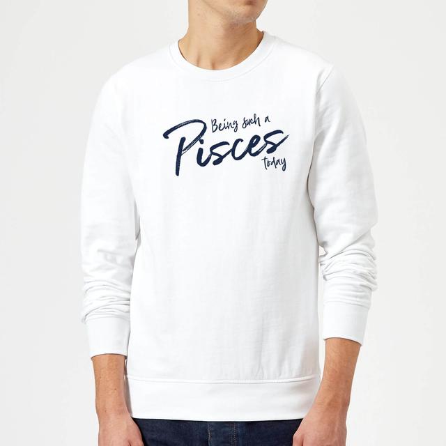 Being Such A Pisces Today Sweatshirt - White - L - Weiß on Productcaster.