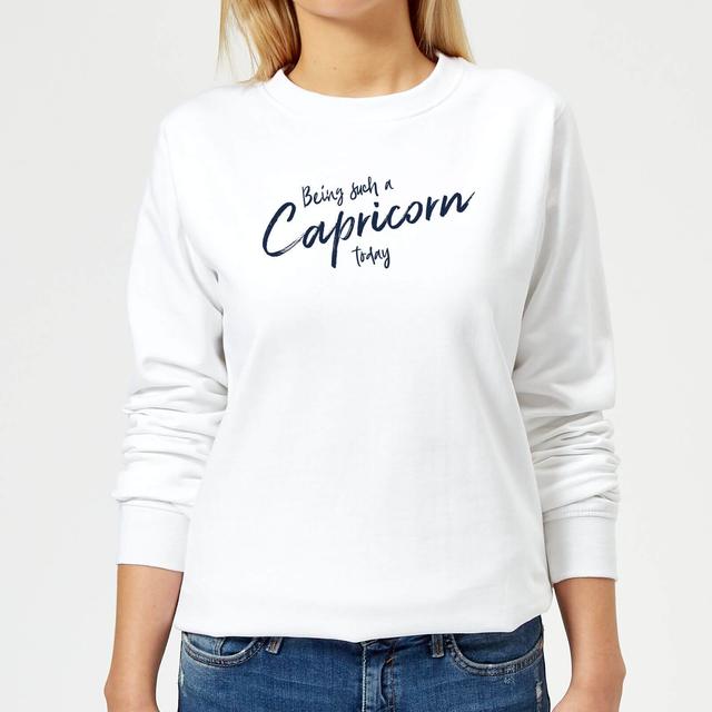 Being Such A Capricorn Today Women's Sweatshirt - White - L - Weiß on Productcaster.