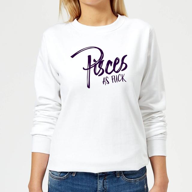 Pisces As Fuck Women's Sweatshirt - White - S - Weiß on Productcaster.