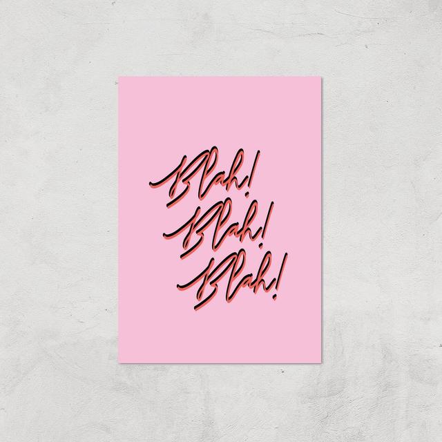 Blah Blah Blah! Giclee Art Print - A2 - Print Only on Productcaster.