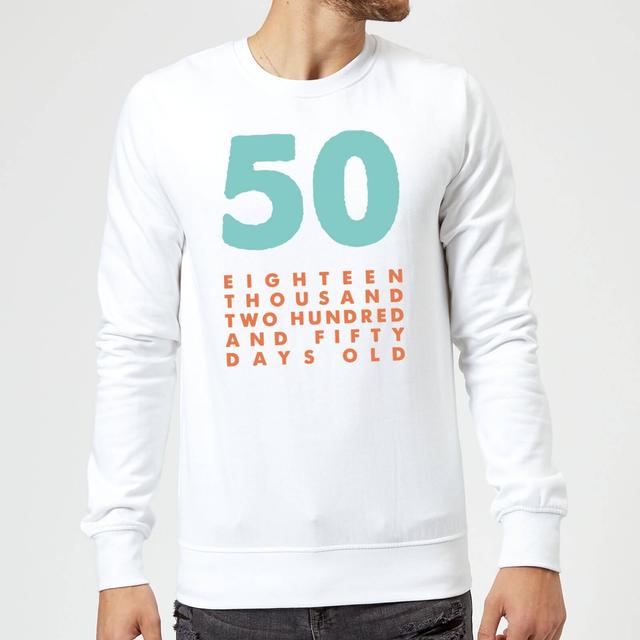 50 Eighteen Thousand Two Hundred And Fifty Days Old Sweatshirt - White - M - Weiß on Productcaster.