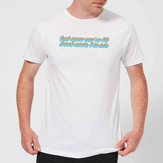 Bad News You're 90 Men's T-Shirt - White - XL - White on Productcaster.