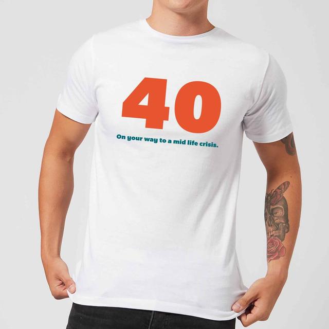 40 On Your Way To A Mid Life Crisis. Men's T-Shirt - White - 5XL - Weiß on Productcaster.