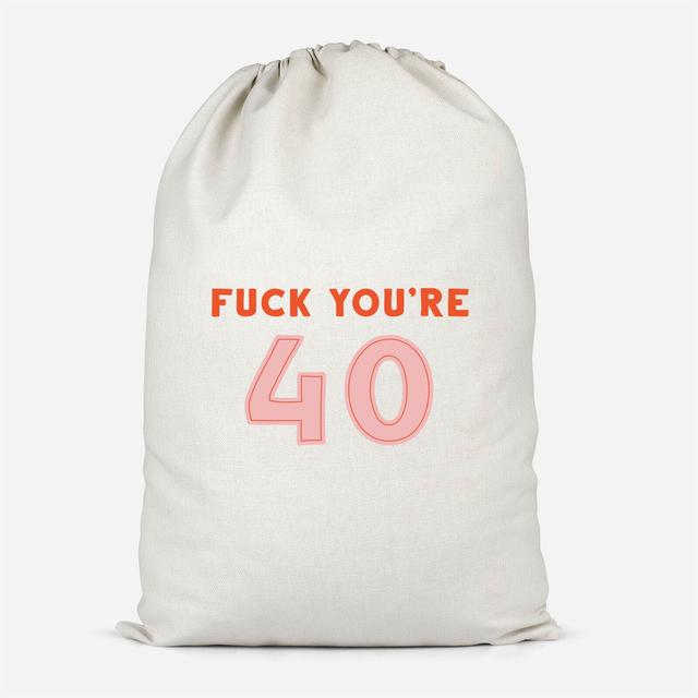 Fuck You're 40 Cotton Storage Bag - Klein on Productcaster.