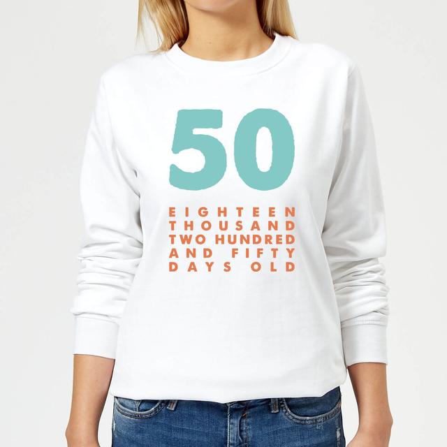 50 Eighteen Thousand Two Hundred And Fifty Days Old Women's Sweatshirt - White - XXL - Weiß on Productcaster.