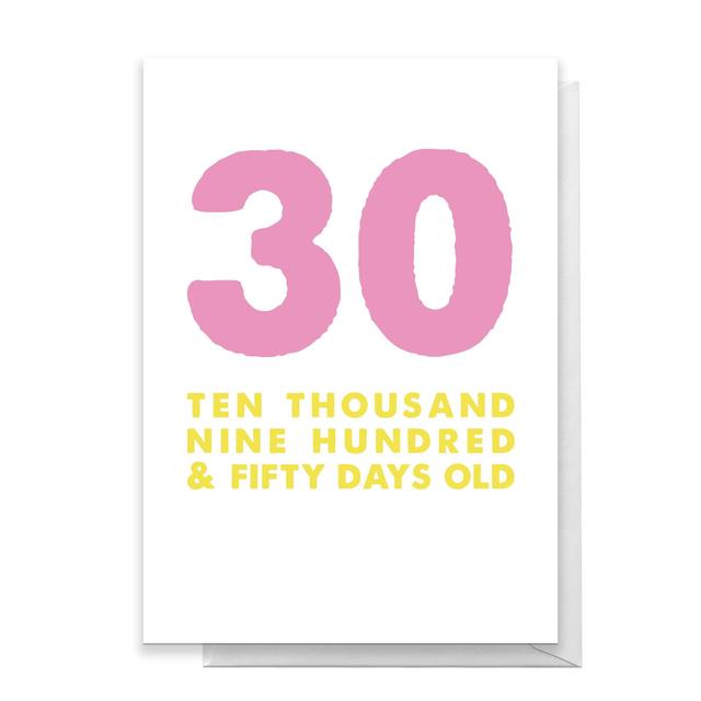 30 Ten Thousand Nine Hundred And Fifty Days Old Greetings Card - Large Card on Productcaster.