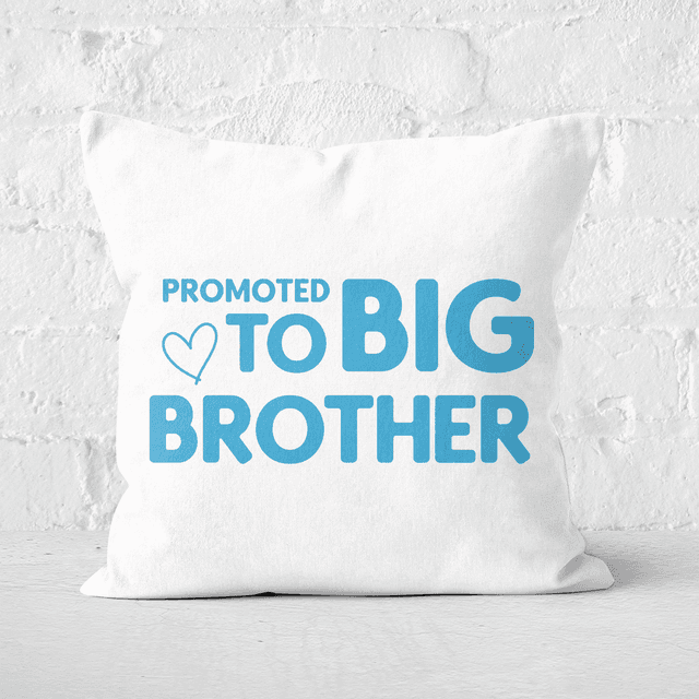 Promoted To Big Brother Square Cushion - 40x40cm - Soft Touch on Productcaster.