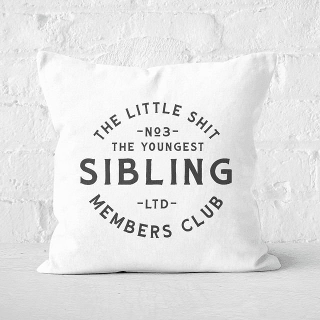 The Youngest Sibling Little Shit Square Cushion - 50x50cm - Soft Touch on Productcaster.