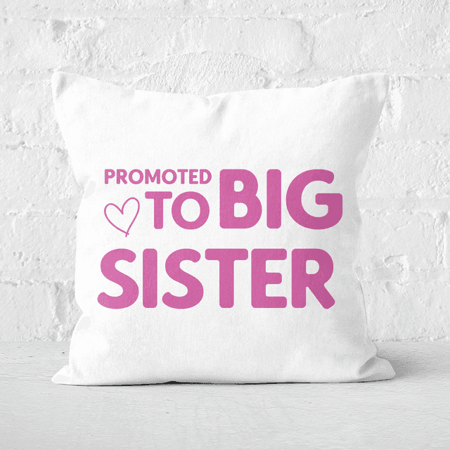 Promoted To Big Sister Square Cushion - 50x50cm - Soft Touch on Productcaster.