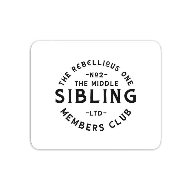 The Middle Sibling The Rebellious One Mouse Mat on Productcaster.