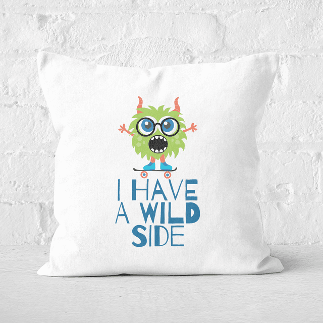 I Have A Wild Side Square Cushion - 50x50cm - Soft Touch on Productcaster.