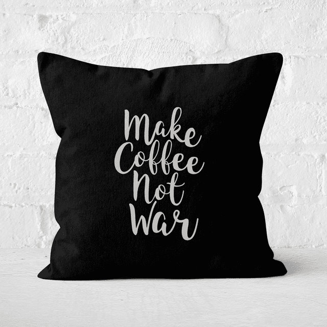 Make Coffee Not War Square Cushion - 50x50cm - Soft Touch on Productcaster.