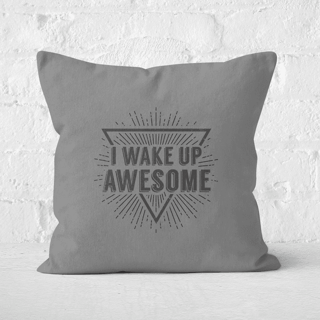 I Wake Up Awesome Square Cushion - 50x50cm - Soft Touch on Productcaster.