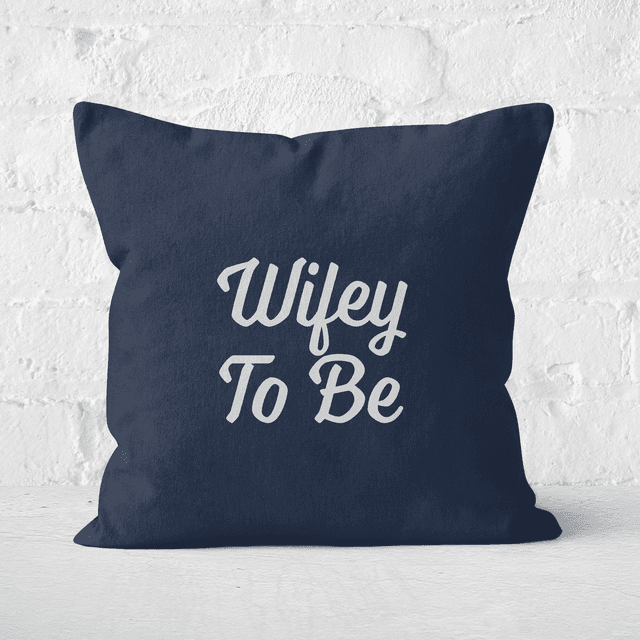 Wifey To Be Square Cushion - 40x40cm - Soft Touch on Productcaster.