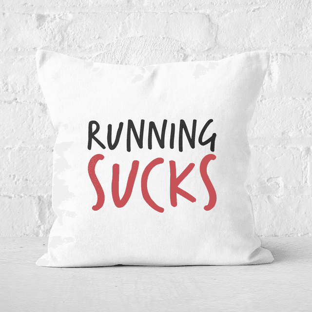 Running Sucks Square Cushion - 50x50cm - Soft Touch on Productcaster.