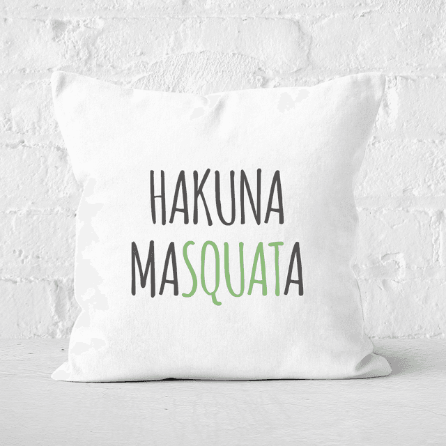 Hakuna MaSquata Square Cushion - 60x60cm - Soft Touch on Productcaster.