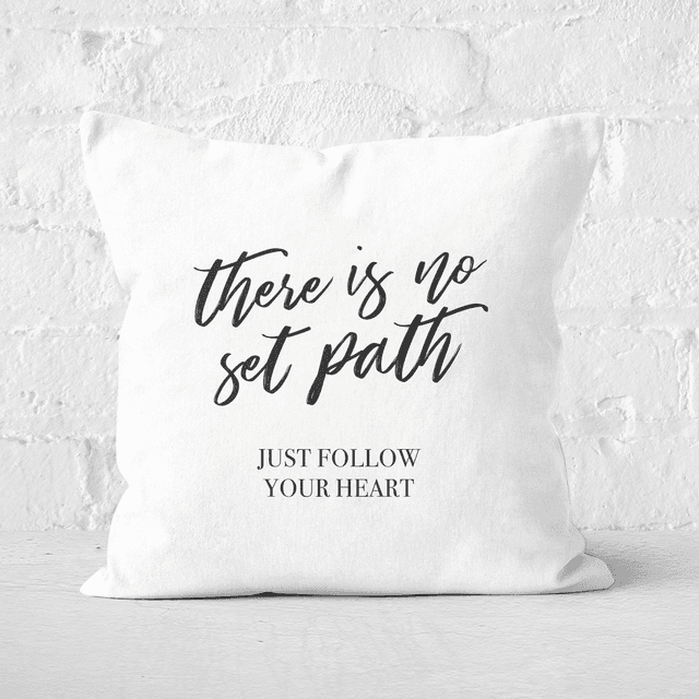 There Is No Set Path Square Cushion - 40x40cm - Soft Touch on Productcaster.