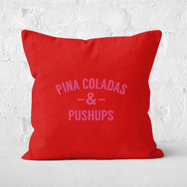 Pina Coladas And Pushups Square Cushion - 60x60cm - Soft Touch on Productcaster.