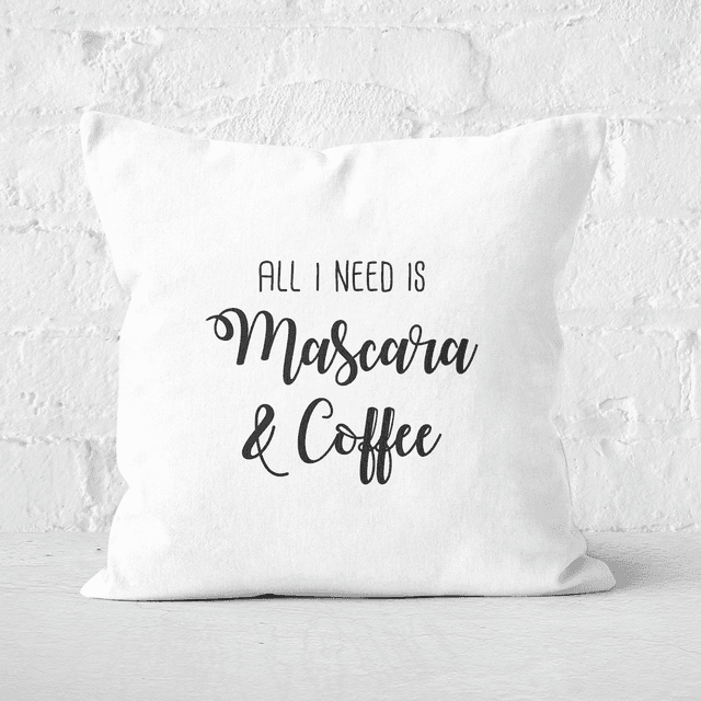 All I Need Is Mascara And Coffee Square Cushion - 50x50cm - Soft Touch on Productcaster.