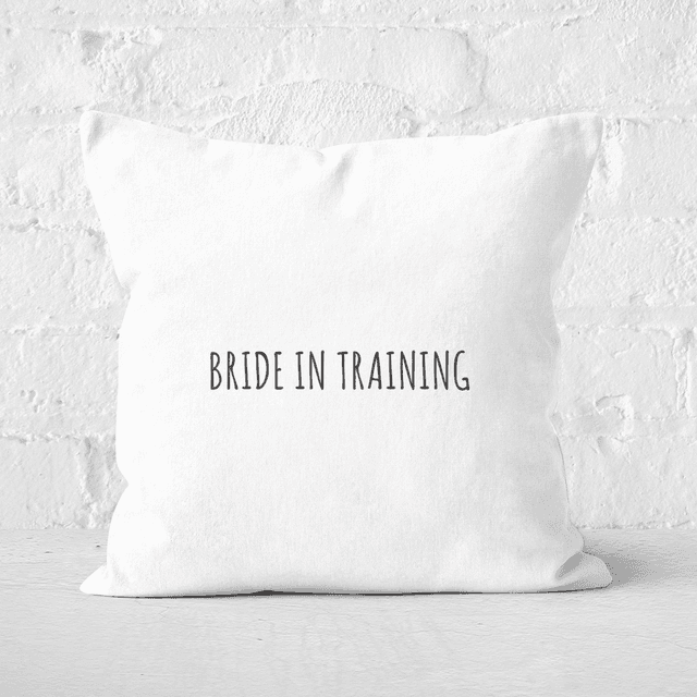 Bride In Training Square Cushion - 50x50cm - Soft Touch on Productcaster.