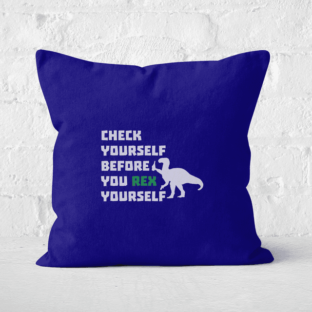 Check Yourself Before You Rex Yourself (white) Square Cushion - 50x50cm - Soft Touch on Productcaster.