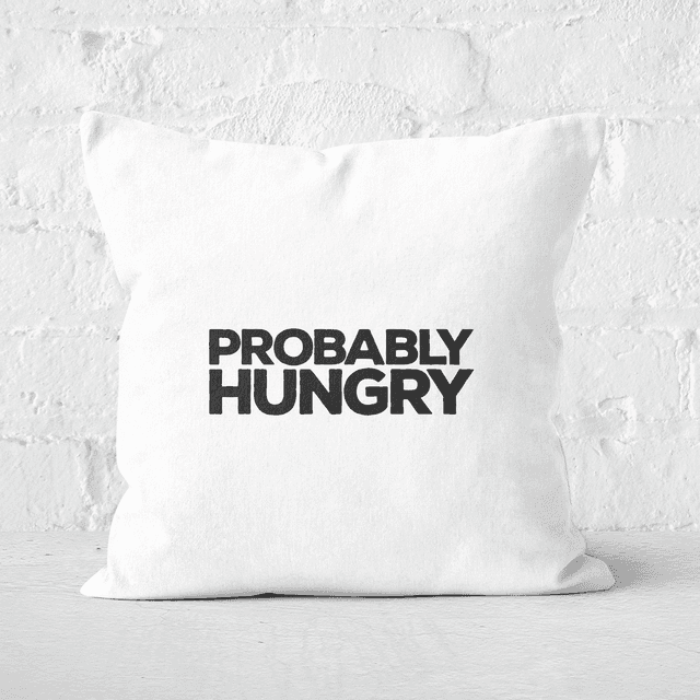 Probably Hungry Square Cushion - 60x60cm - Soft Touch on Productcaster.