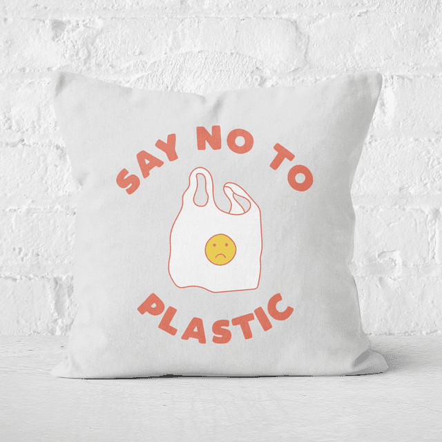 Earth Friendly Say No To Plastic Square Cushion - 40x40cm - Soft Touch on Productcaster.