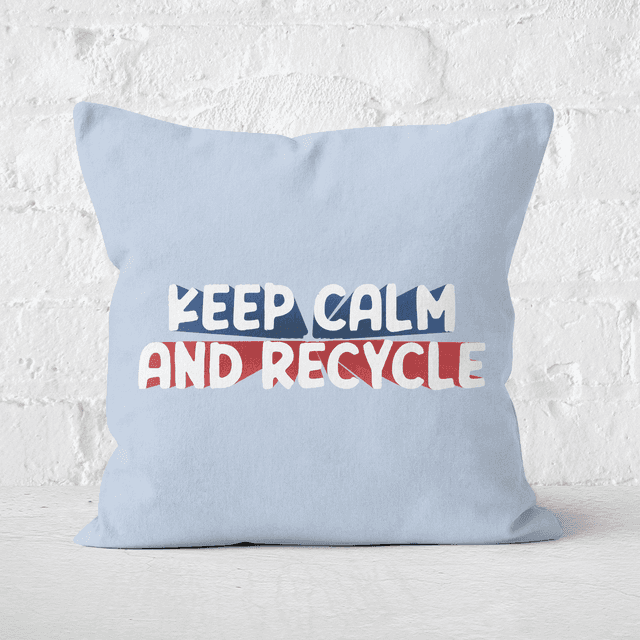 Earth Friendly Keep Calm And Recycle Square Cushion - 40x40cm - Soft Touch on Productcaster.