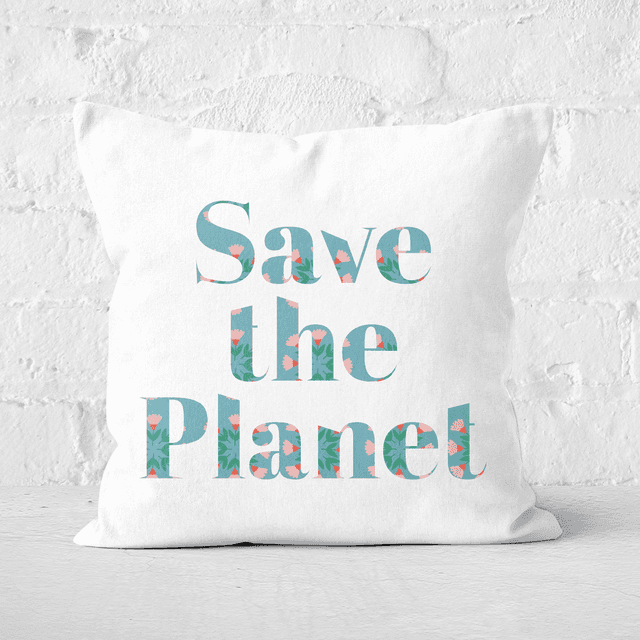 Earth Friendly Save The Planet Square Cushion - 40x40cm - Soft Touch on Productcaster.