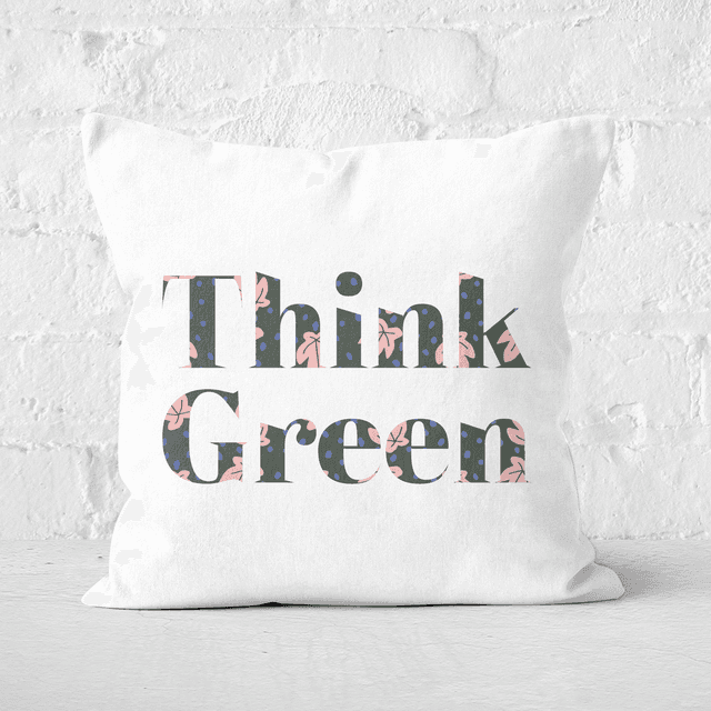 Earth Friendly Think Green Square Cushion - 60x60cm - Soft Touch on Productcaster.