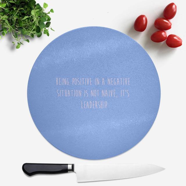 Being Positive Round Chopping Board on Productcaster.